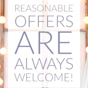 Reasonable Offers Always Welcome!